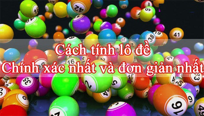 Cách tính lô đề chuẩn xác