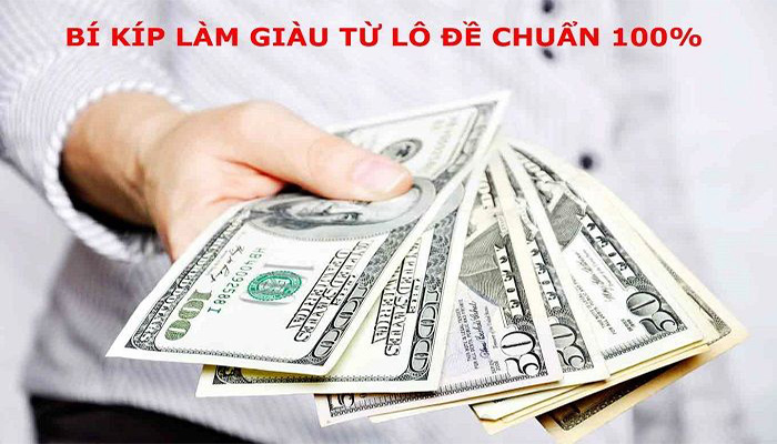 Hướng dẫn làm giàu từ lô đề