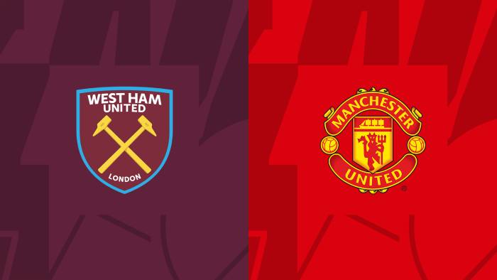 Soi kèo bóng đá West Ham United vs Manchester United – Ngoại hạng Anh – 08/05/2023