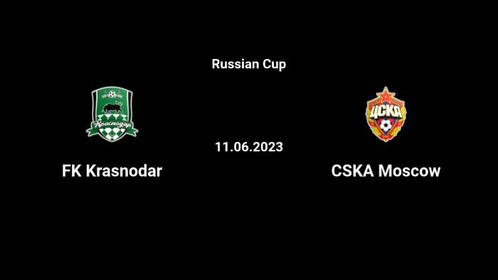 Soi kèo bóng đá Krasnodar vs CSKA Moscow – Cúp QG Nga – 11/06/2023