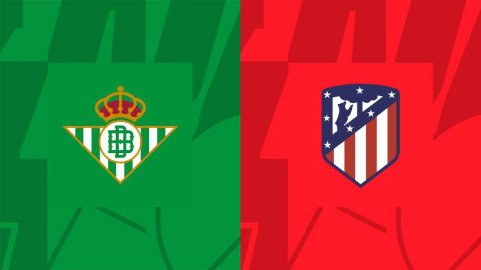 Soi kèo bóng đá Real Betis vs Atletico Madrid – VĐQG Tây Ban Nha - 21/08/2023