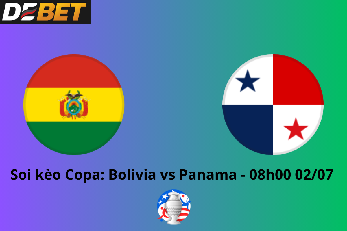 Soi kèo Bolivia vs Panama 08h00 ngày 02/07/2024 – Copa America 2024