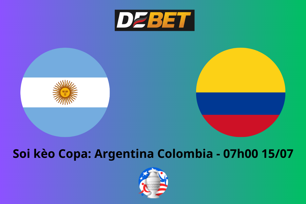 Soi kèo Argentina vs Colombia 07h00 ngày 15/07/2024 – Copa America 2024