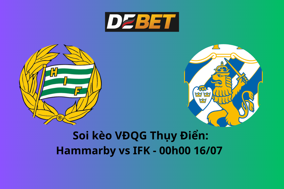 Soi kèo Hammarby vs IFK 00h00 ngày 16/07/2024 – VĐQG Thụy Điển