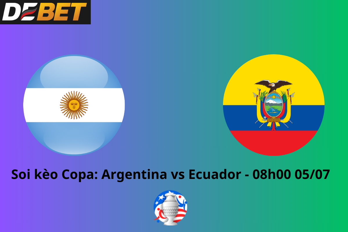 Soi kèo Argentina vs Ecuador 08h00 ngày 05/07/2024 – Copa America 2024