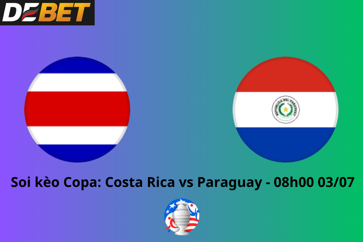 Soi kèo Costa Rica vs Paraguay 08h00 ngày 03/07/2024 – Copa America 2024