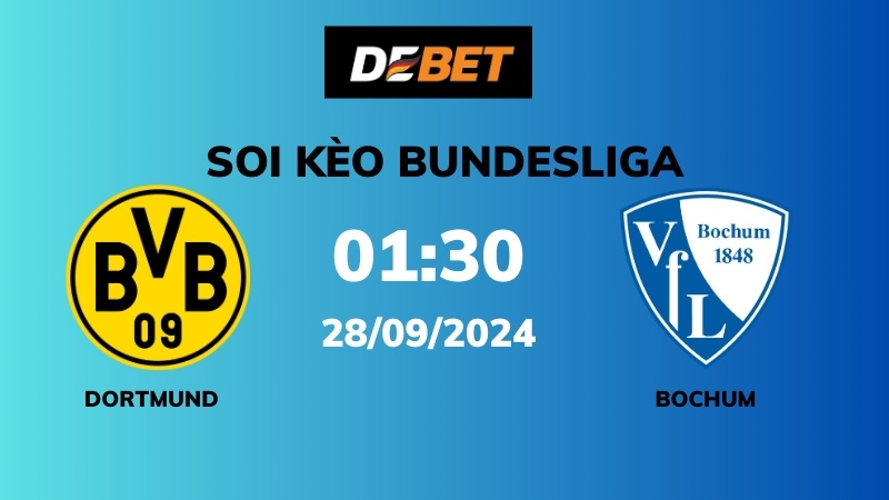 Soi kèo Dortmund vs Bochum – 01h30 – 28/09 – Bundesliga