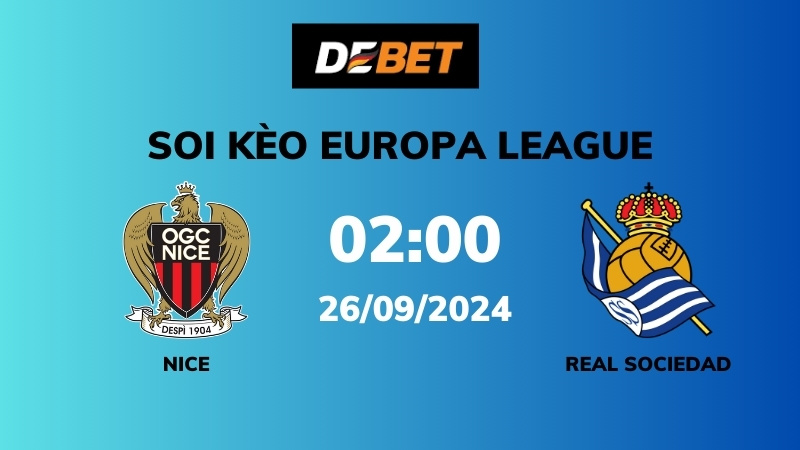 Soi kèo Nice vs Real Sociedad – 02h00 – 26/09 – Europa League