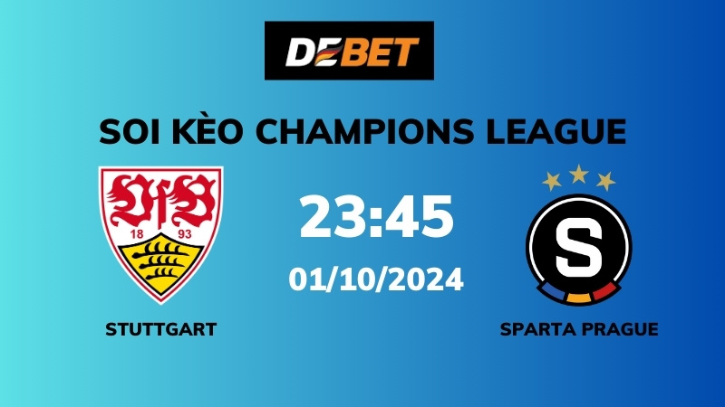 Soi kèo Stuttgart vs Sparta Prague – 23h45 – 01/10 – Champions League