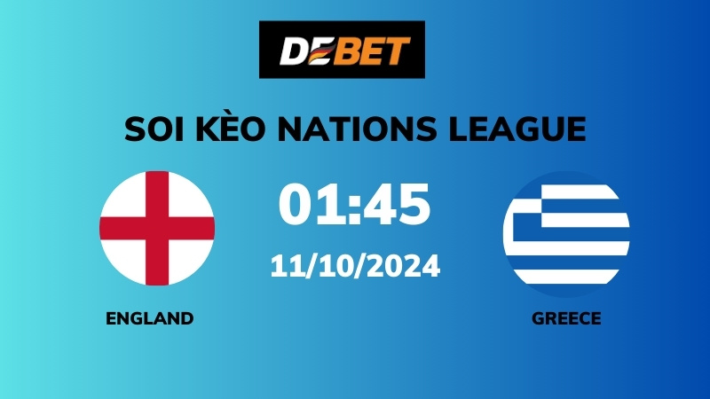 Soi kèo England vs Greece – 01h45 – 11/10 – Nations League